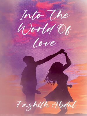 cover image of Into the World of Love